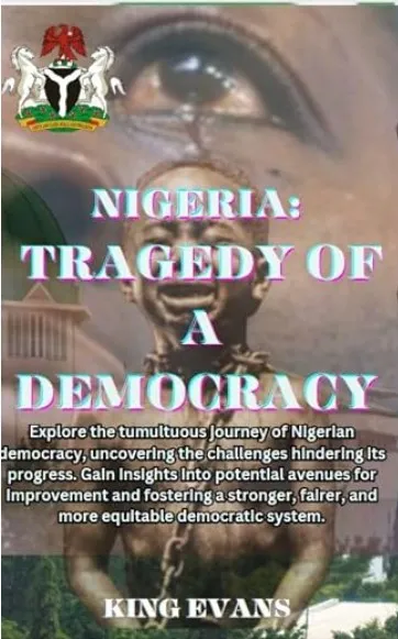 Nigeria: Tragedy of a Democracy by King Evans, front cover